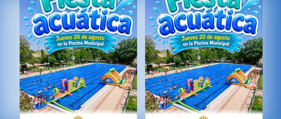 Fiesta actuática 20 agosto 2026 - breves